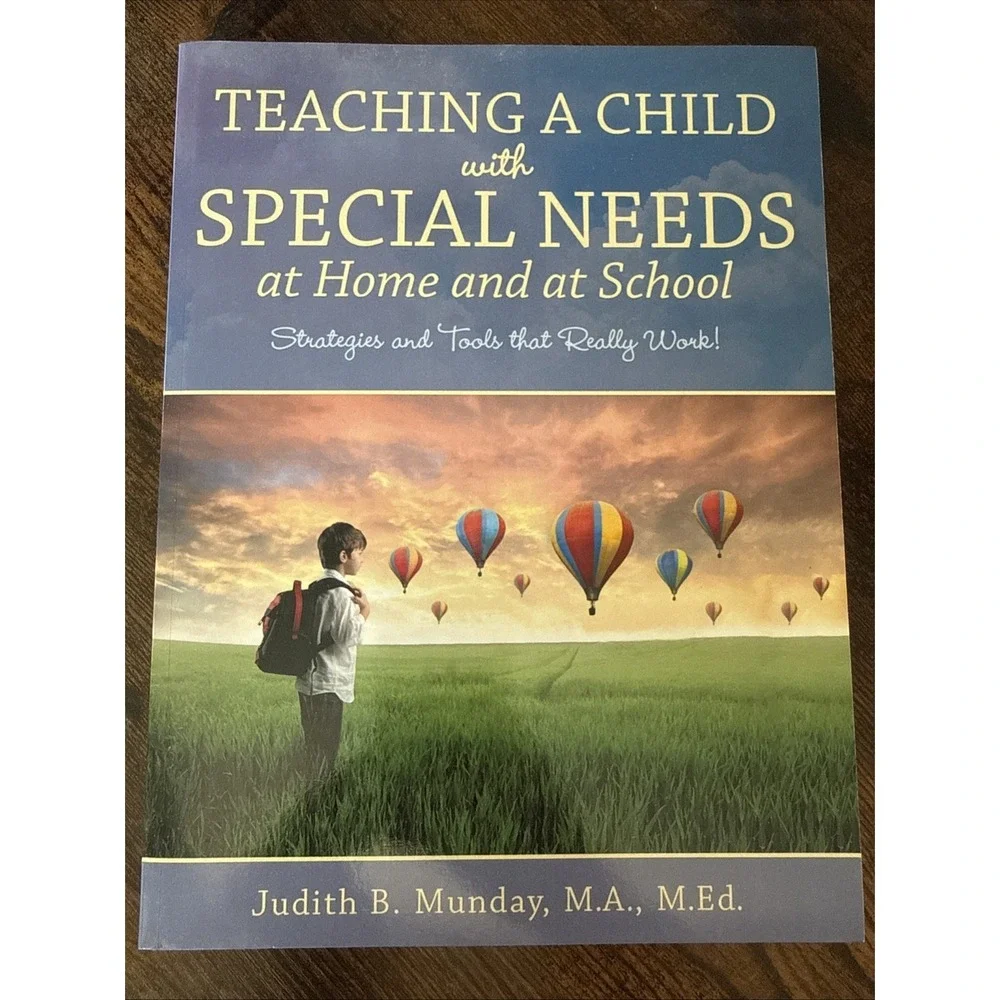 Teaching a Child with Special Needs at Home and at School : Strategies and Tools